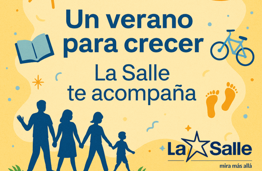 Un verano para crecer: La Salle te acompaña